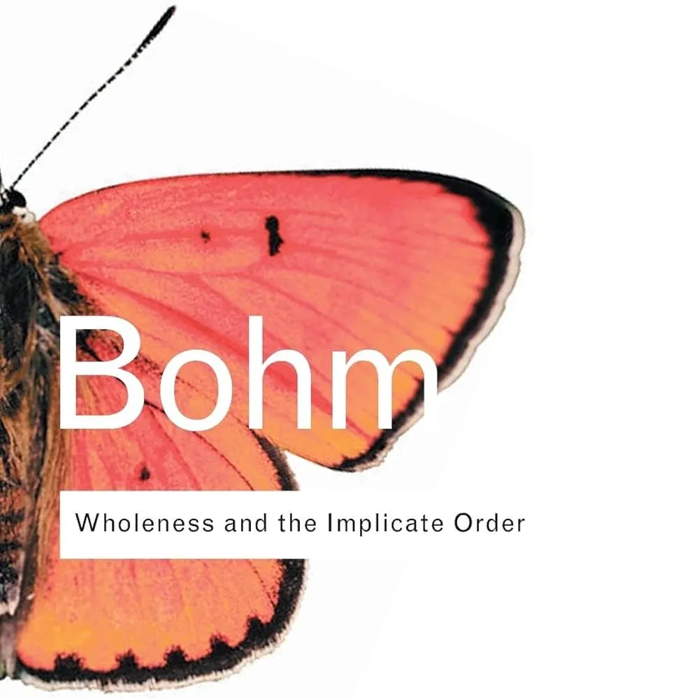 Wholeness and the Implicate Order