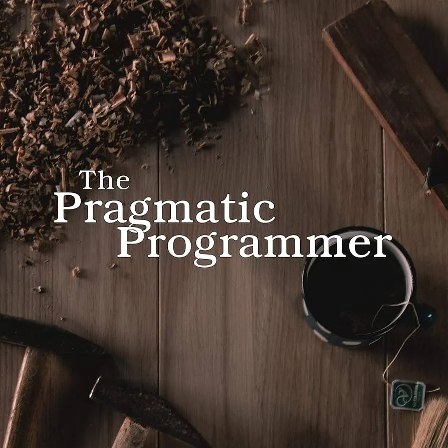 The Pragmatic Programmer